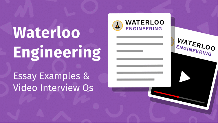 Waterloo Engineering Supplementary Essay Examples and Video Interview Questions
